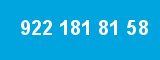 922 181 81 58 922 181 81 58